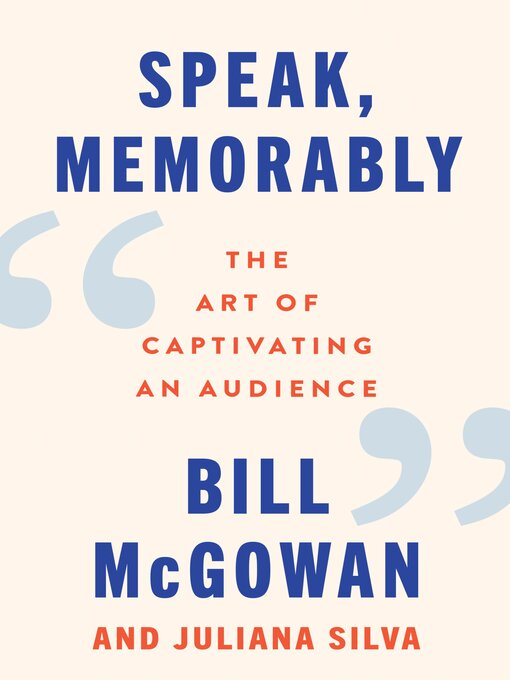Title details for Speak, Memorably by Bill McGowan - Wait list